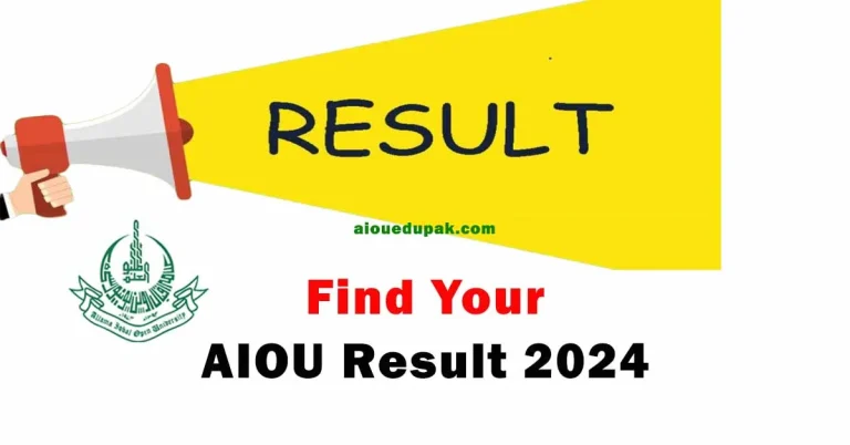 AIOU Result 2024 Matric FA BA BSC B.Ed. MA M.Ed. MPhil PhD