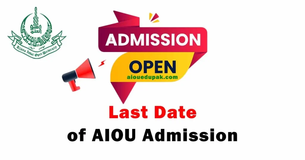AIOU Admission Last Date